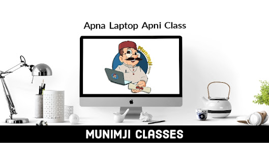 Munimji Classes(Apna Laptop Apni Class)